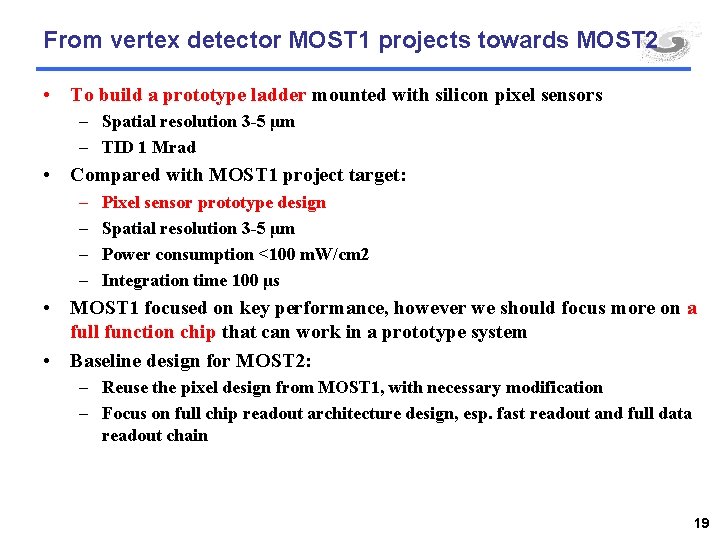 From vertex detector MOST 1 projects towards MOST 2 • To build a prototype