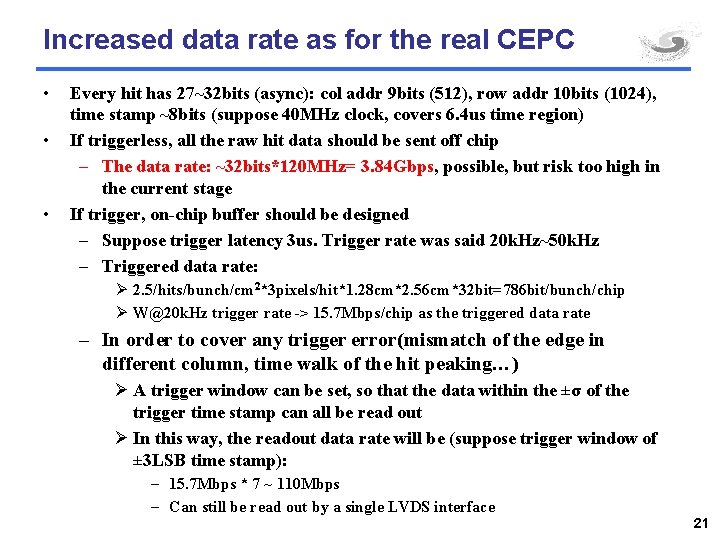 Increased data rate as for the real CEPC • • • Every hit has