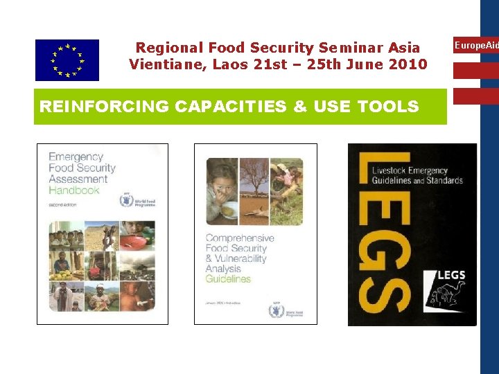 Regional Food Security Seminar Asia Vientiane, Laos 21 st – 25 th June 2010