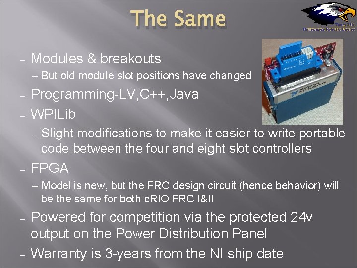 The Same – Modules & breakouts – But old module slot positions have changed