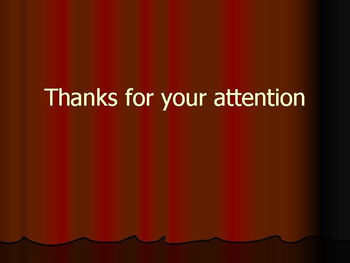 Thanks for your attention 