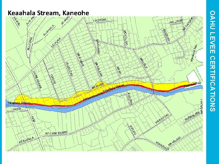 OAHU LEVEE CERTIFICATIONS Keaahala Stream, Kaneohe 