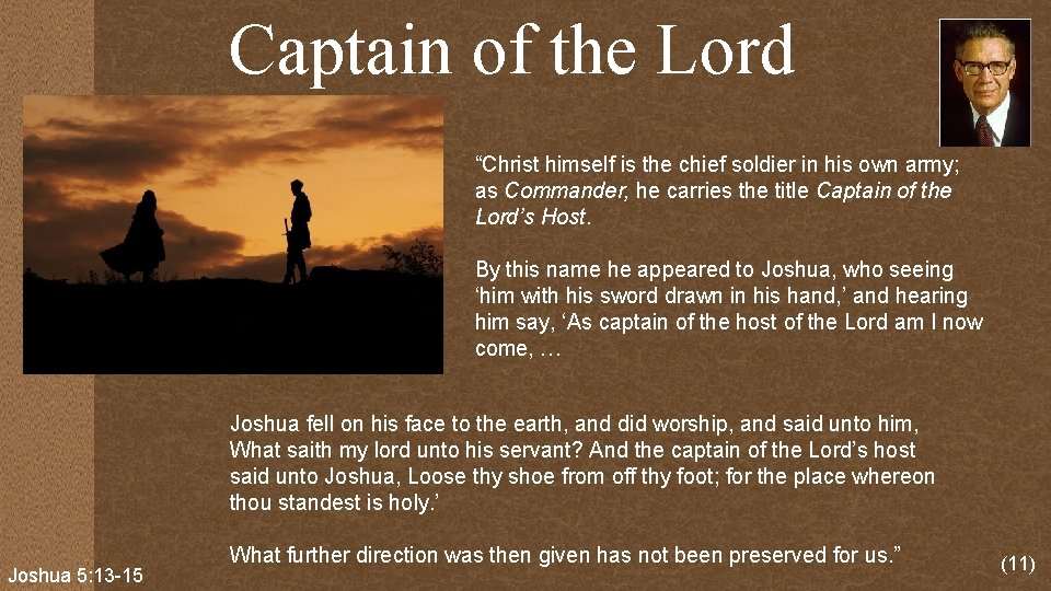 Captain of the Lord “Christ himself is the chief soldier in his own army; Captain of the Lord “Christ himself is the chief soldier in his own army;