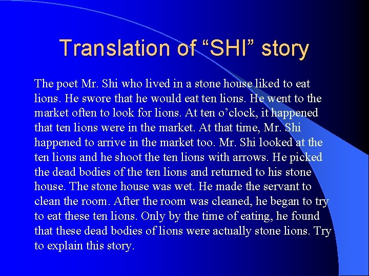 Translation of “SHI” story The poet Mr. Shi who lived in a stone house