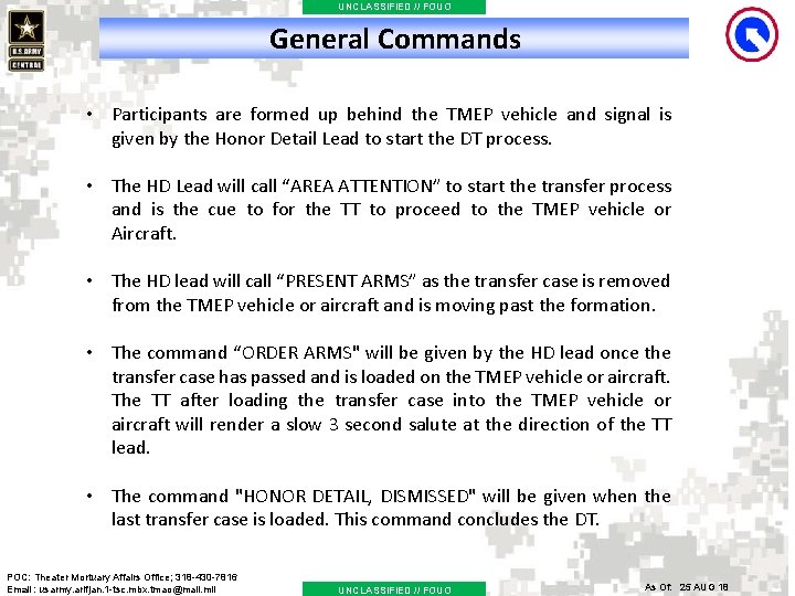 UNCLASSIFIED // FOUO General Commands • Participants are formed up behind the TMEP vehicle