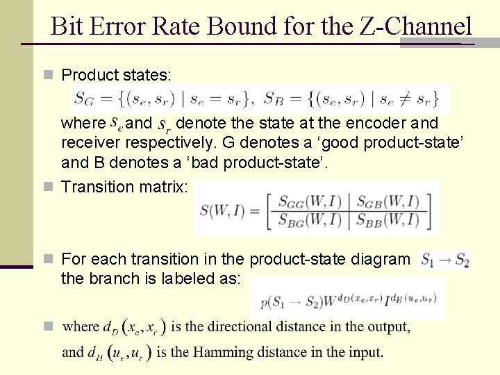 Bit Error Rate Bound for the Z-Channel n Product states: where and denote the