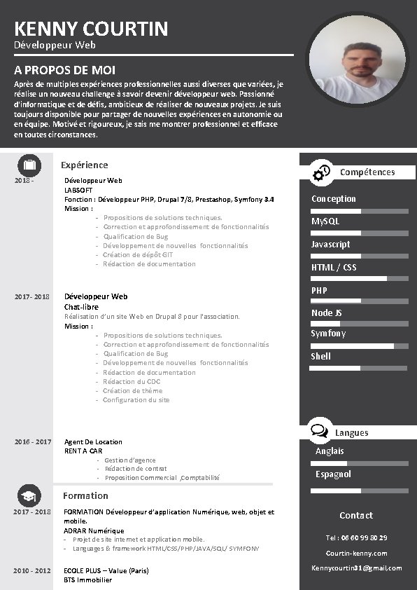 KENNY COURTIN Développeur Web A PROPOS DE MOI Après de multiples expériences professionnelles aussi