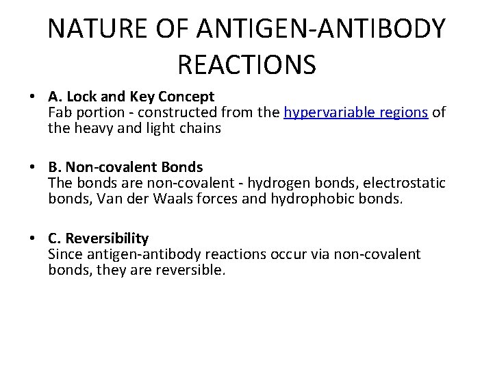 NATURE OF ANTIGEN-ANTIBODY REACTIONS • A. Lock and Key Concept Fab portion - constructed