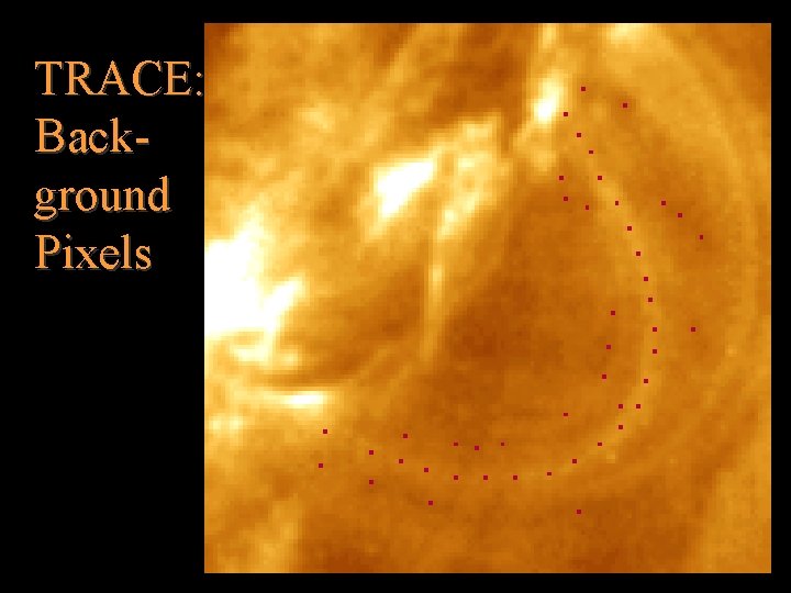 TRACE: Background Pixels 