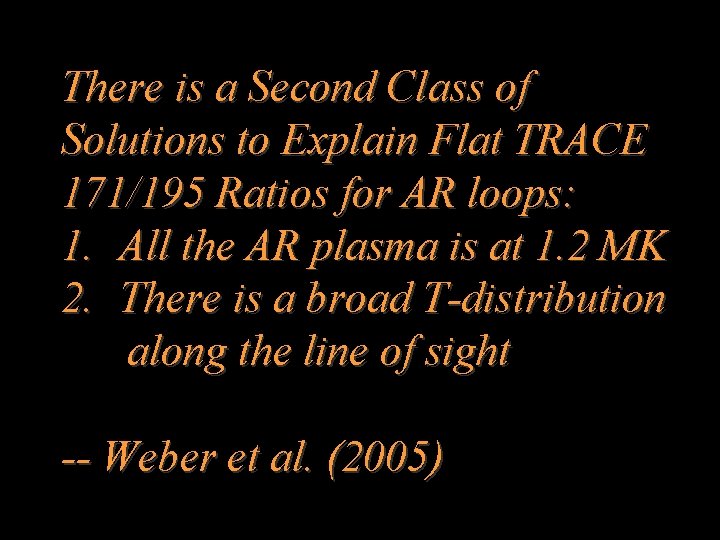 There is a Second Class of Solutions to Explain Flat TRACE 171/195 Ratios for