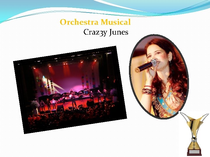  Orchestra Musical Craz 3 y Junes 