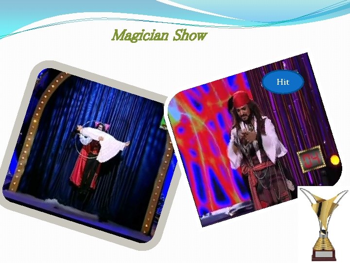  Magician Show Hit 