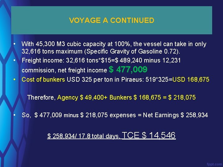 VOYAGE A CONTINUED • With 45, 300 M 3 cubic capacity at 100%, the