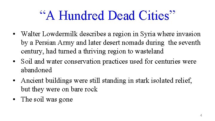 “A Hundred Dead Cities” • Walter Lowdermilk describes a region in Syria where invasion