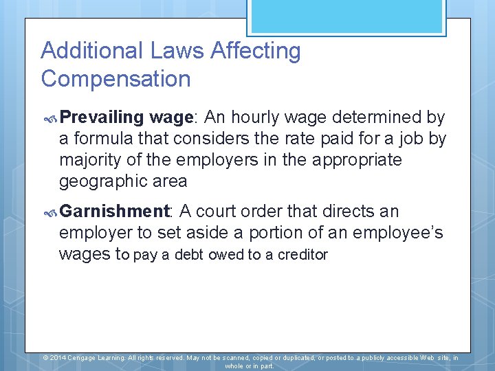 Additional Laws Affecting Compensation Prevailing wage: An hourly wage determined by a formula that