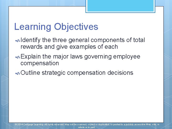 Learning Objectives Identify the three general components of total rewards and give examples of
