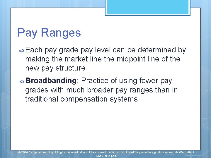 Pay Ranges Each pay grade pay level can be determined by making the market