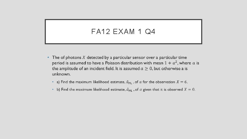 FA 12 EXAM 1 Q 4 • 