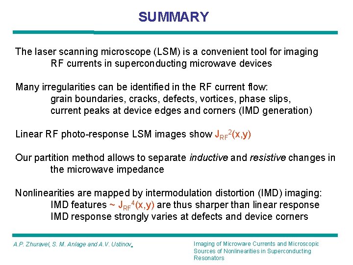 SUMMARY The laser scanning microscope (LSM) is a convenient tool for imaging RF currents SUMMARY The laser scanning microscope (LSM) is a convenient tool for imaging RF currents