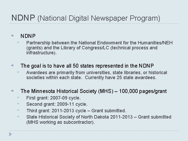 NDNP (National Digital Newspaper Program) NDNP Partnership between the National Endowment for the Humanities/NEH