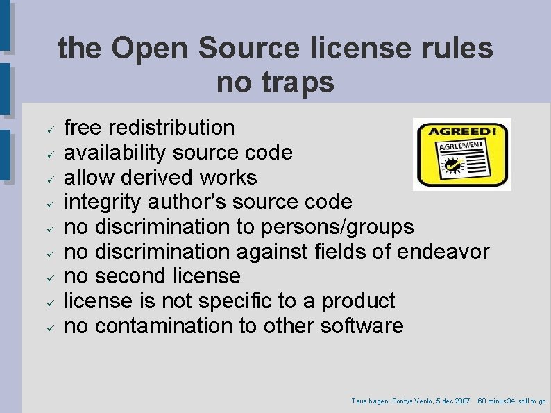 the Open Source license rules no traps free redistribution availability source code allow derived