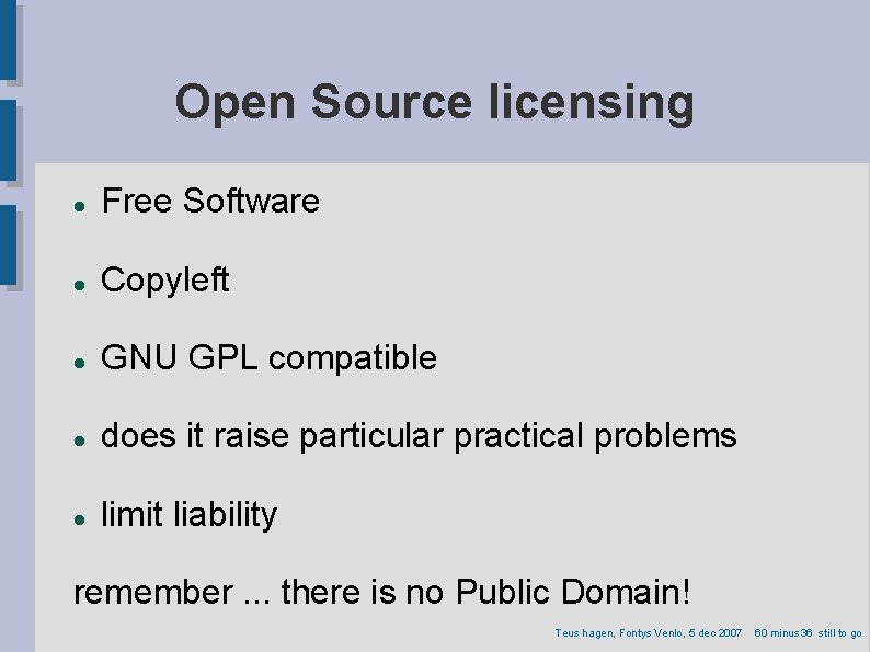 Open Source licensing Free Software Copyleft GNU GPL compatible does it raise particular practical