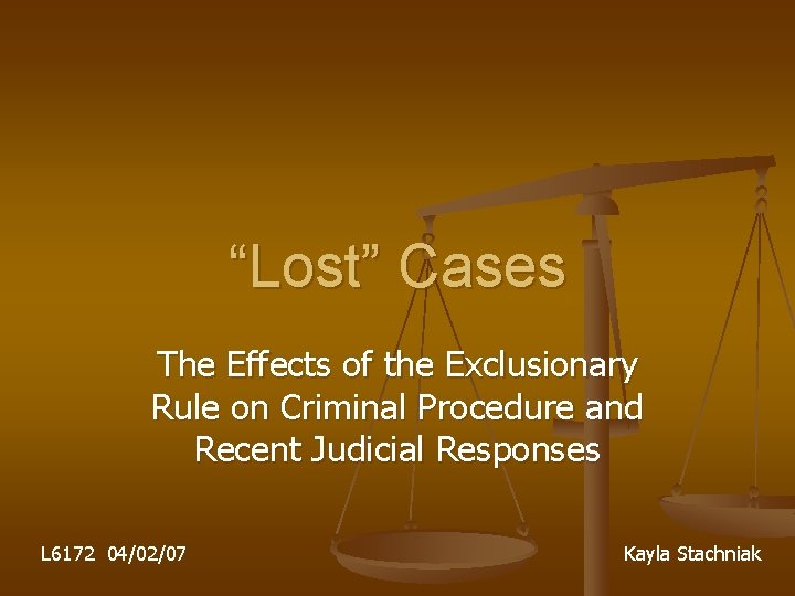 “Lost” Cases The Effects of the Exclusionary Rule on Criminal Procedure and Recent Judicial