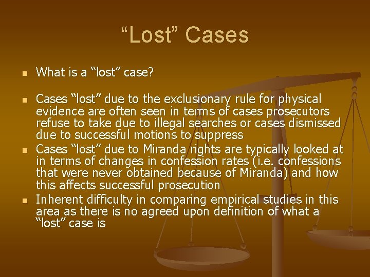 “Lost” Cases n n What is a “lost” case? Cases “lost” due to the