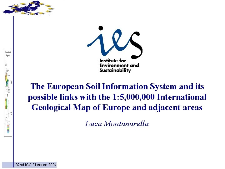 The European Soil Information System and its possible links with the 1: 5, 000