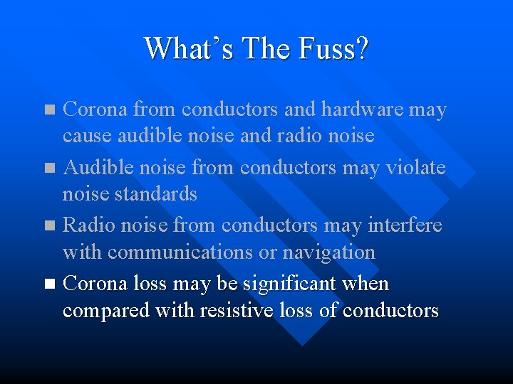 What’s The Fuss? Corona from conductors and hardware may cause audible noise and radio