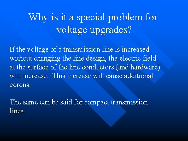 Why is it a special problem for voltage upgrades? If the voltage of a