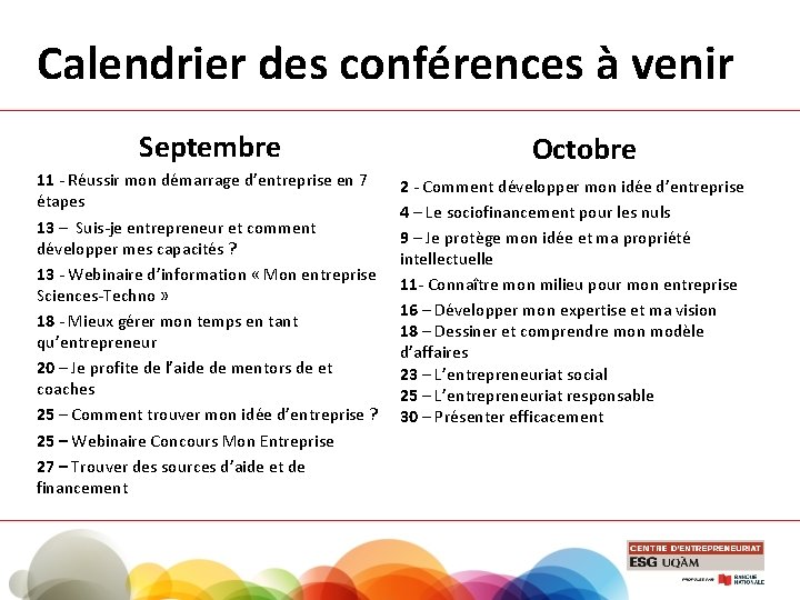 Calendrier des conférences à venir Septembre 11 - Réussir mon démarrage d’entreprise en 7