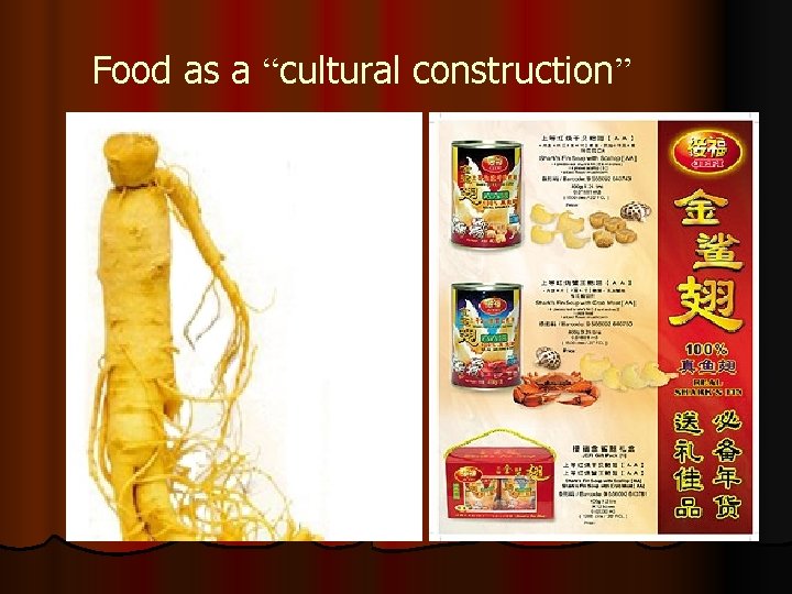 Food as a “cultural construction” 
