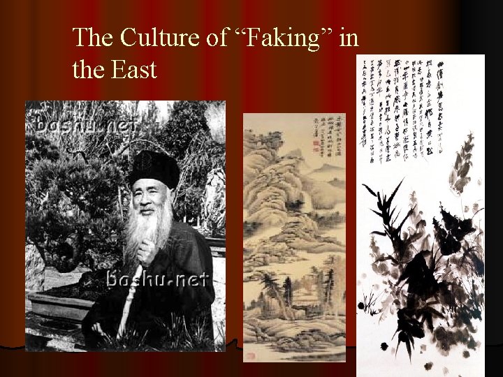 The Culture of “Faking” in the East 