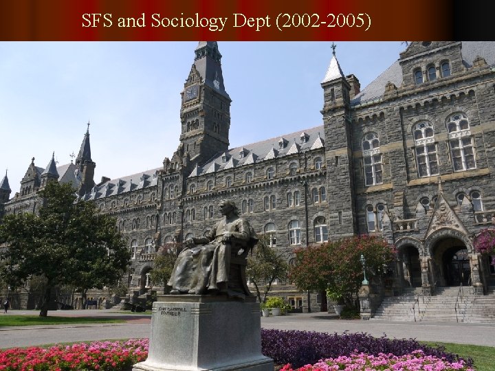 SFS and Sociology Dept (2002 -2005) 