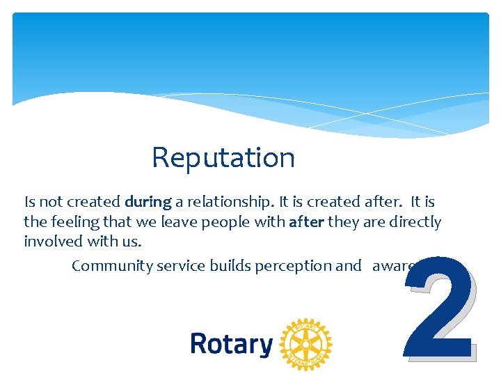 Reputation Is not created during a relationship. It is created after. It is the Reputation Is not created during a relationship. It is created after. It is the