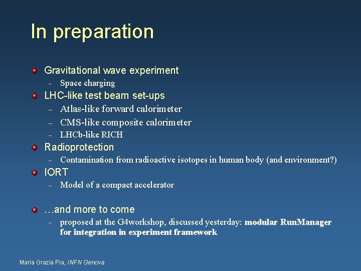 In preparation Gravitational wave experiment – Space charging LHC-like test beam set-ups – Atlas-like