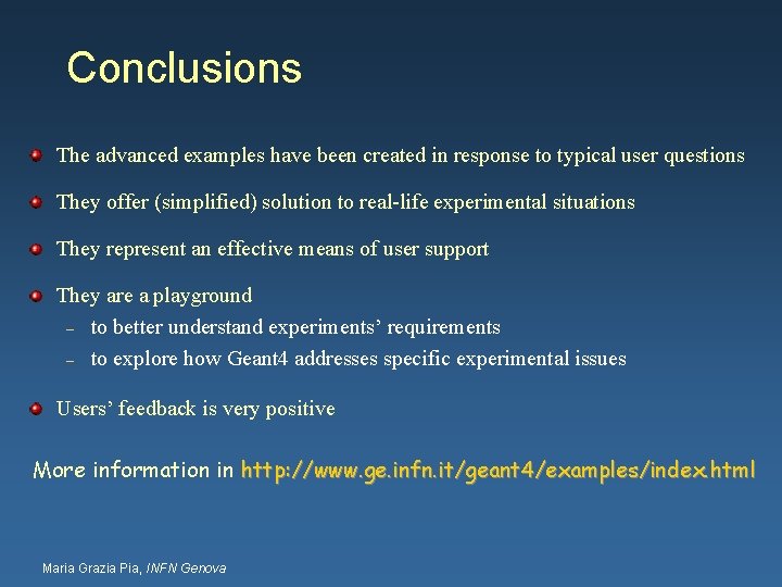 Conclusions The advanced examples have been created in response to typical user questions They