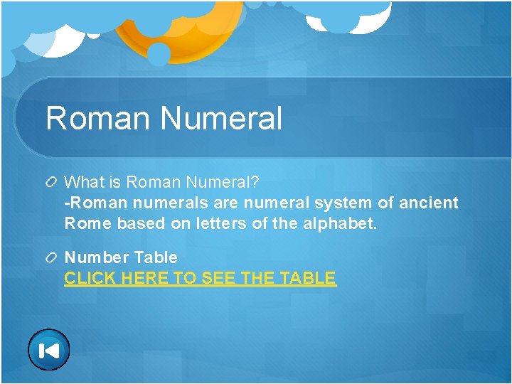 Roman Numeral What is Roman Numeral? -Roman numerals are numeral system of ancient Rome