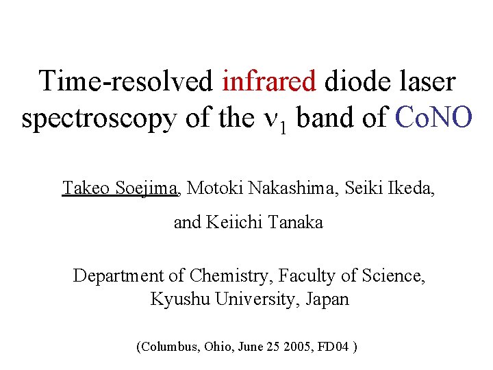 Time-resolved infrared diode laser spectroscopy of the n 1 band of Co. NO Takeo