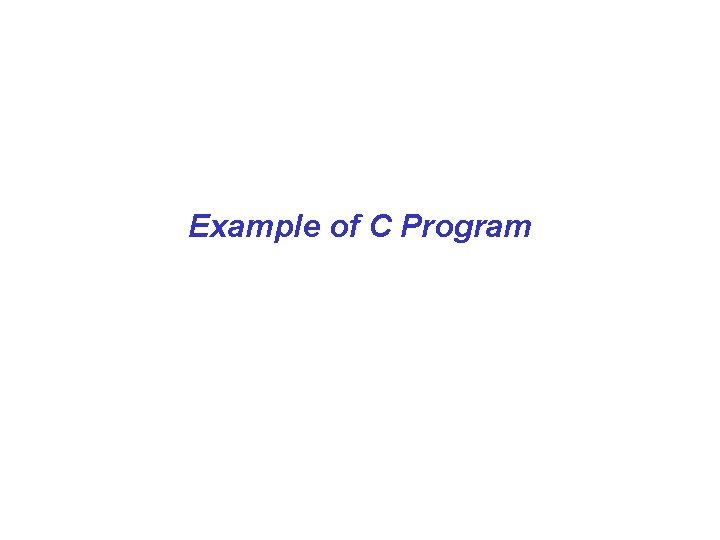 Example of C Program 