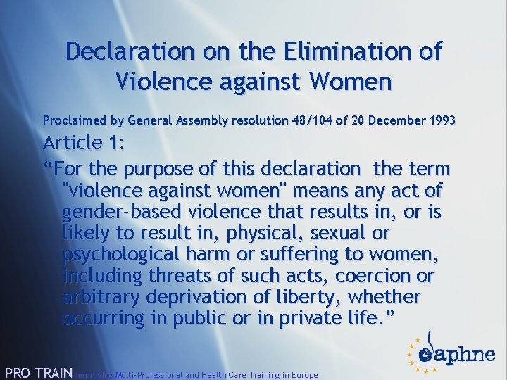 Declaration on the Elimination of Violence against Women Proclaimed by General Assembly resolution 48/104
