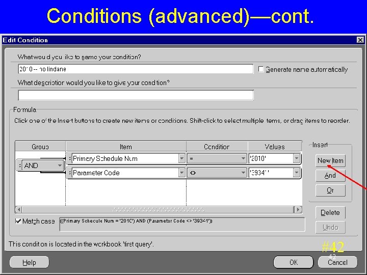 Conditions (advanced)—cont. #42 42 Conditions (advanced)—cont. #42 42