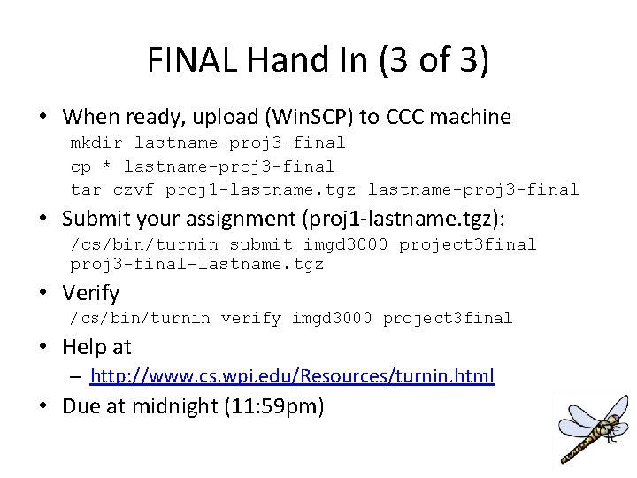 FINAL Hand In (3 of 3) • When ready, upload (Win. SCP) to CCC FINAL Hand In (3 of 3) • When ready, upload (Win. SCP) to CCC