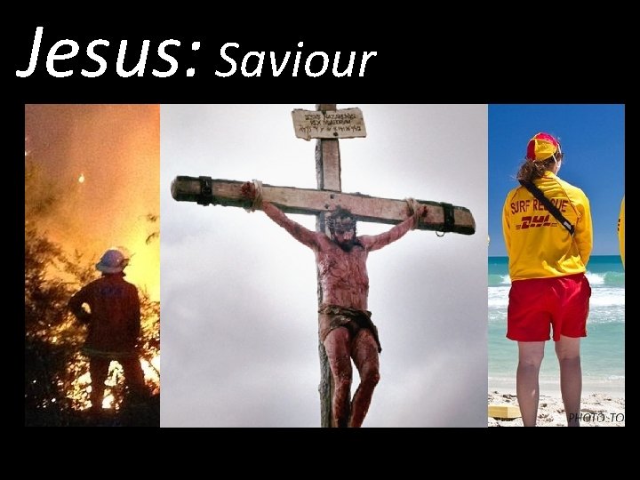 Jesus: Saviour 