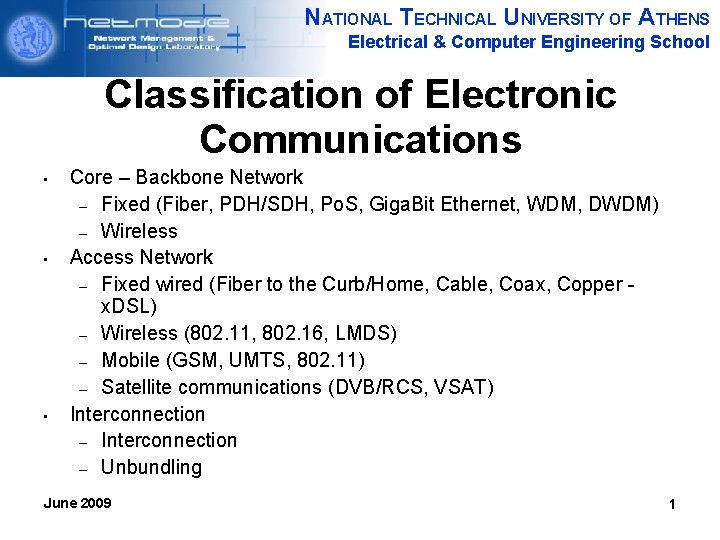 NATIONAL TECHNICAL UNIVERSITY OF ATHENS Electrical & Computer Engineering School Classification of Electronic Communications