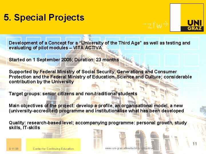 5. Special Projects Development of a Concept for a “University of the Third Age”