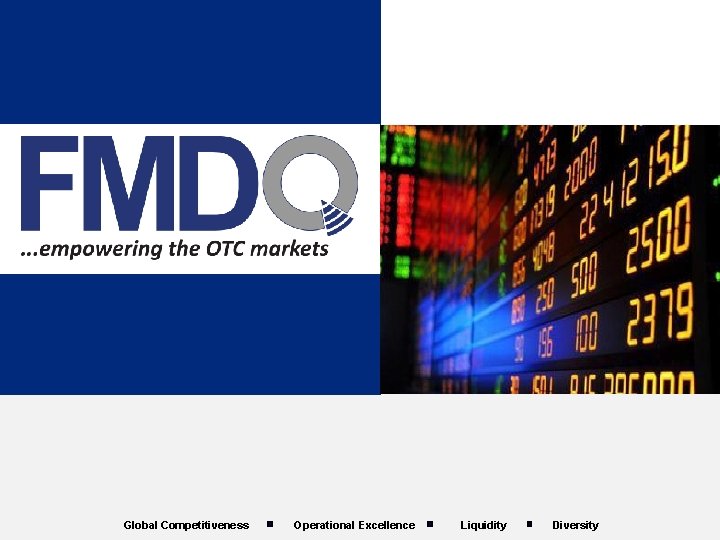 Global Competitiveness Operational Excellence Liquidity Diversity 