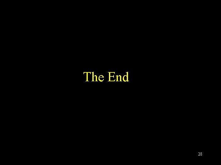 The End 28 