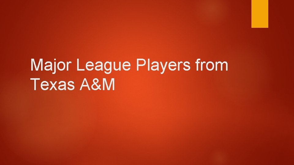 Major League Players from Texas A&M 